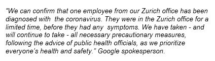 Google confirms an employee in Zurich office has tested positive for coronavirus. Statement here: (Google not saying where employee is now)